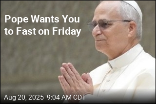 Pope Wants You to Fast on Friday