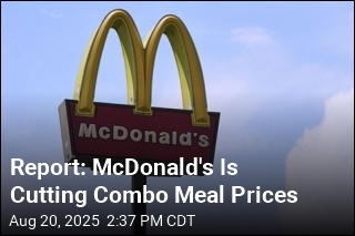 Report: McDonald&#39;s Is Cutting Combo Meal Prices