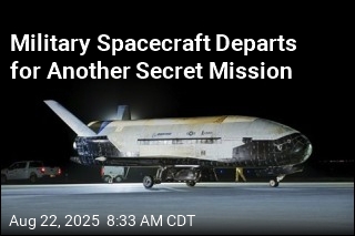 Military Spacecraft Departs for Another Secret Mission