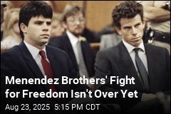Menendez Brothers&#39; Fight for Freedom Isn&#39;t Over Yet