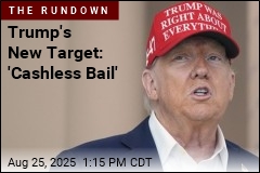 Trump Moves to End &#39;Cashless Bail&#39; Across US