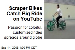 Scraper Bikes Catch Big Ride on YouTube