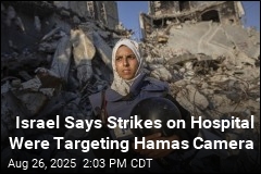 Israel Says Strikes on Hospital Were Targeting Hamas Camera