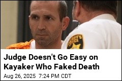 Kayaker Who Faked His Own Death Gets 89 Days