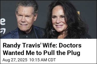 Randy Travis&#39; Wife: Doctors Wanted Me to Pull the Plug