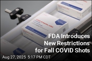 FDA Introduces New Restrictions for Fall COVID Shots