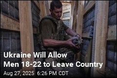 Ukraine to Allow Men to Travel Abroad Until They Turn 23