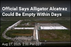 Official Says Alligator Alcatraz Could Be Empty Within Days