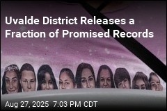 Uvalde District Releases Few of Promised Files, Citing Error
