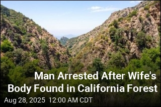 Man Arrested After Wife&#39;s Body Found in California Forest