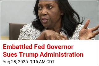 Embattled Fed Governor Sues Trump Administration