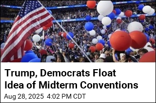 Trump, Democrats Float Idea of Midterm Conventions