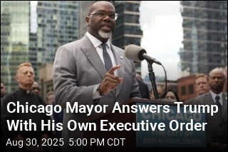 &#39;Stand Down,&#39; Chicago Mayor Tells Trump in Executive Order