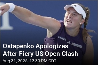 Ostapenko Apologizes After Fiery US Open Clash