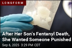 After Her Son&#39;s Fentanyl Death, She Wanted Someone Punished