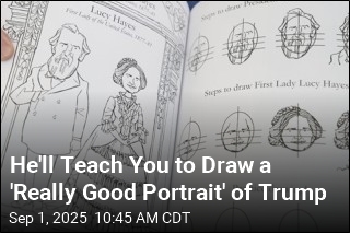 He&#39;ll Teach You to Draw a &#39;Really Good Portrait&#39; of Trump