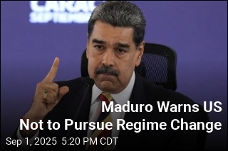 Maduro Warns US Not to Pursue Regime Change