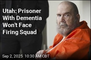 Utah: Prisoner With Dementia Won&#39;t Face Firing Squad