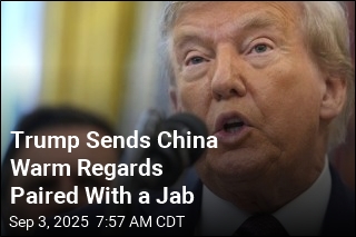 Trump Sends China Warm Regards Paired With a Dig