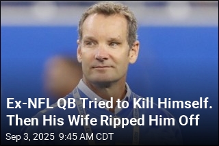 NFL Vet Tried to Kill Himself, Then Learned of Wife&#39;s Betrayal