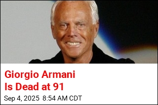Fashion Designer Giorgio Armani Dead at 91