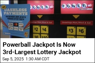 Powerball Jackpot Is Now 3rd-Largest Lottery Jackpot