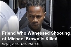 Dorian Johnson, Who Was With Michael Brown, Is Fatally Shot