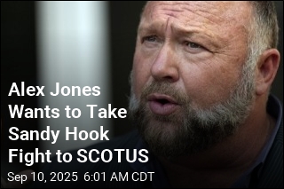 Alex Jones Wants SCOTUS to Hear His Sandy Hook Appeal