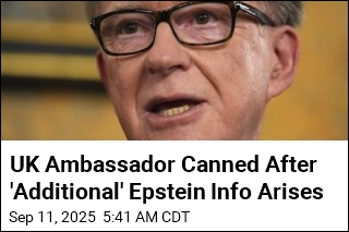 UK Ambassador to US Fired Over His Ties to Epstein