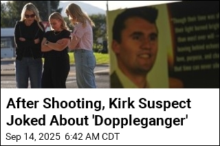 Charlie Kirk Suspect Joked His &#39;Doppleganger&#39; Did It