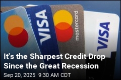 Credit Scores Are Plunging Like It&#39;s 2009