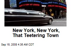 New York, New York, That Teetering Town