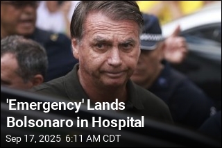 &#39;Emergency&#39; Lands Bolsonaro in Hospital