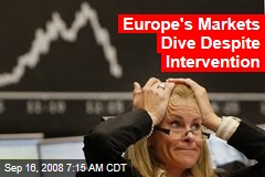 Europe's Markets Dive Despite Intervention