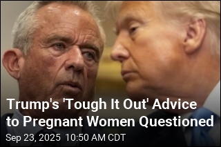 Trump's 'Tough It Out' Advice to Pregnant Women Questioned