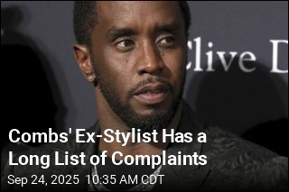 Combs&#39; Ex-Stylist Has a Long List of Complaints