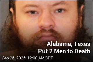 Alabama, Texas Carry Out Executions