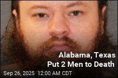 Alabama, Texas Carry Out Executions