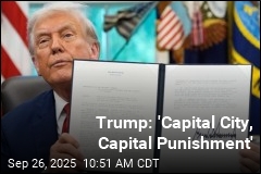 Trump Demands Enforcement of Death Penalty in DC
