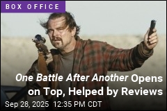 One Battle After Another Opens on Top, Helped by Reviews