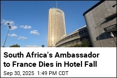 South Africa&#39;s Ambassador to France Dies in Hotel Fall