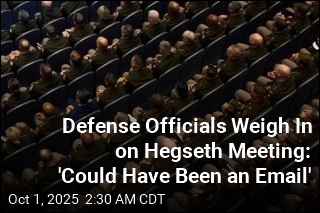 Hegseth Meeting &#39;Could Have Been an Email&#39;: Defense Official
