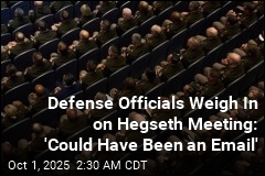 Hegseth Meeting &#39;Could Have Been an Email&#39;: Defense Official