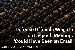 Hegseth Meeting &#39;Could Have Been an Email&#39;: Defense Official