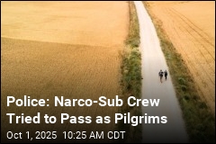 Police: Narco-Sub Crew Pretended to Be Pilgrims