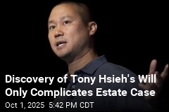 Tony Hsieh&#39;s Apparent Will Can&#39;t Be Verified, Lawyers Say