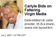 Carlyle Bids on Faltering Virgin Media