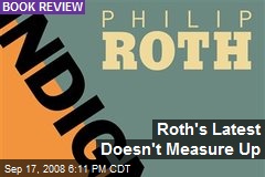 Roth's Latest Doesn't Measure Up