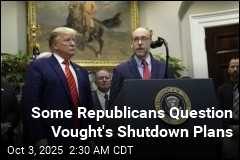 Even Some Republicans Dislike Vought&#39;s Shutdown Plans
