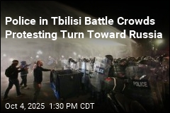 Police in Tbilisi Battle Crowds Protesting Turn Toward Russia